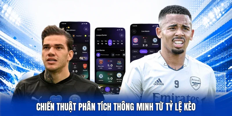 Chiến thuật phân tích thông minh từ Tỷ Lệ Kèo