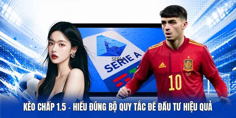 Kèo chấp 1.5