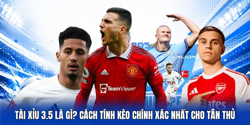 Tài xỉu 3.5